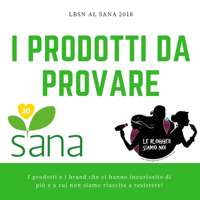 SANA 2018: i prodotti novità da provare assolutamente!